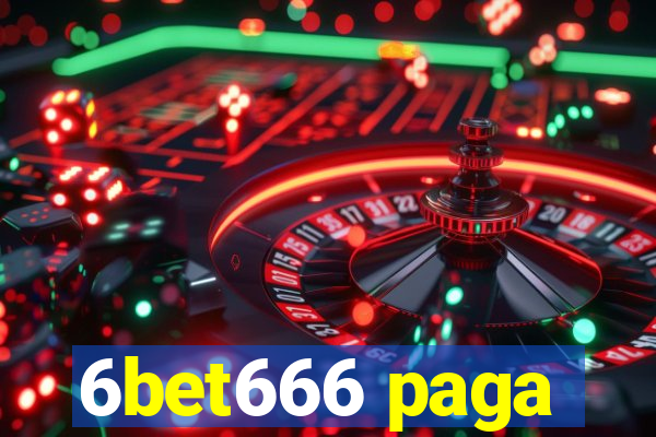 6bet666 paga